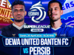 Link live streaming Dewa United vs Persib malam ini pukul 19.00 WIB. Persib incar kemenangan demi jaga posisi puncak klasemen.