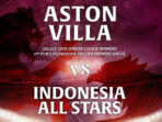 Juara Liga Europa Aston Villa siap melawan Indonesia All Stars di GBK. Simak daftar pemain, jadwal, dan harga tiketnya.