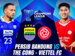 Link Live Streaming Persib vs The Cong Viettel di ACL Two, Rabu 14 Oktober 2026 pukul 19.15 WIB. Maung Bandung membidik tiga poin.